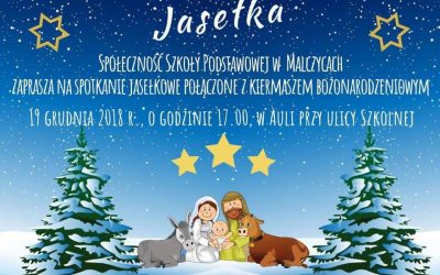 Społeczność Szkoły Podstawowej zaprasza na JASEŁKA oraz Kiermasz Bożonarodzeniowy!