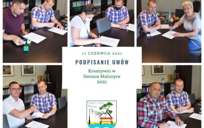 Podpisano umowy w ramach projektu grantowego „Kreatywni w Gminie Malczyce” 2021