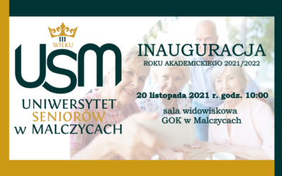 Uniwersytet Seniorów w Malczycach – wybór władz stowarzyszenia oraz Inauguracja Roku Akademickiego