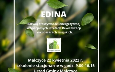 NIEODPŁATNE szkolenie stacjonarne w ramach kolejnego etapu projektu pn. ?EDINA ? Rozwój efektywności energetycznej w Specjalnych Strefach Rewitalizacji i na obszarach miejskich?.
