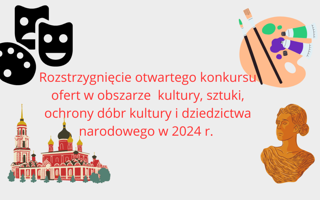 Wyniki konkursu ofert w obszarze kultury, sztuki, ochrony dóbr kultury i dziedzictwa narodowego w Gminie Malczyce w 2024 r.