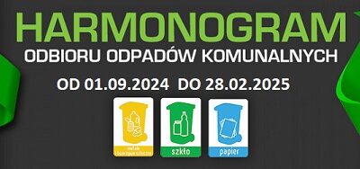 HARMONOGRAM WYWOZU ODPADÓW KOMUNALNYCH W GMINIE MALCZYCE OBOWIĄZUJĄCY OD 1.09.2024  DO 28.02.2025