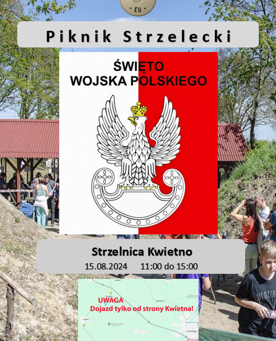 Zapraszamy w imieniu organizatorów na Piknik Strzelecki w Kwietnie