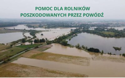 Pomoc dla rolników poszkodowanych przez powódź