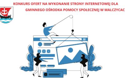 Dyrektor Gminnego Ośrodka Pomocy Społecznej w Malczycach zaprasza do składania  ofert na wykonanie strony internetowej dla Gminnego Ośrodka Pomocy Społecznej w Malczycach