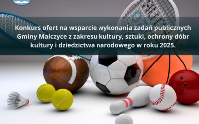 Konkurs ofert na wsparcie wykonania zadań publicznych Gminy Malczyce w zakresie upowszechniania kultury fizycznej i sportu w roku 2025